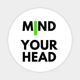 Mind Your Head (artwork 2 Black) Magnet